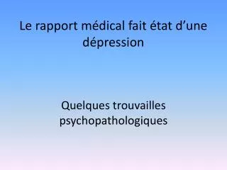 le rapport m dical fait tat d une d pression