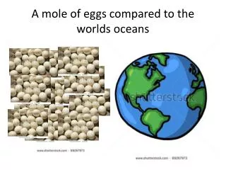 A mole of eggs compared to the worlds oceans
