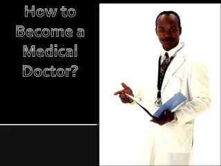 How to Become a Medical Doctor?