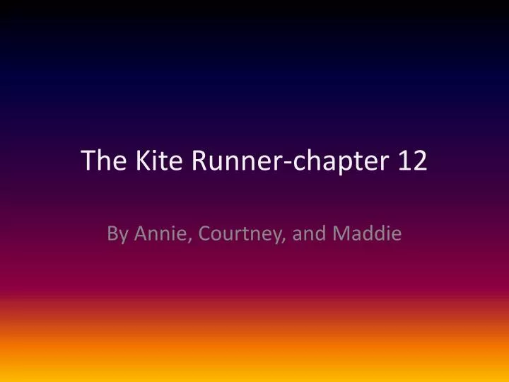 the kite runner chapter 12