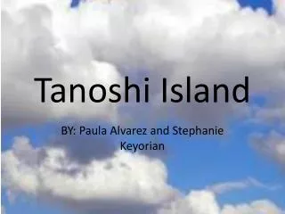 Tanoshi Island