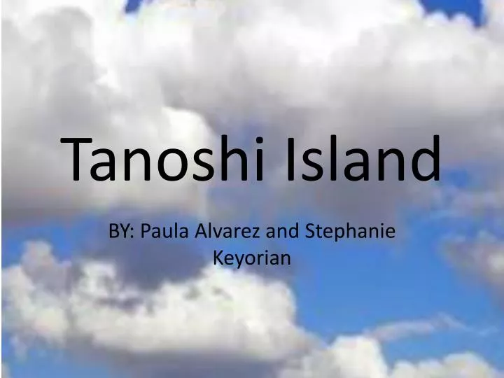 tanoshi island