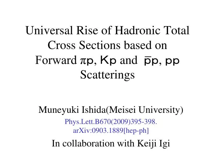 universal rise of hadronic total cross sections based on forward and scatterings