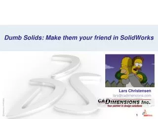 Dumb Solids: Make them your friend in SolidWorks