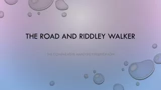 The Road and Riddley Walker