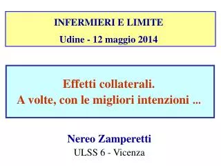 effetti collaterali a volte con le migliori intenzioni