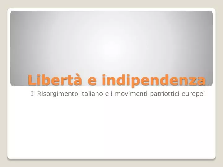 libert e indipendenza