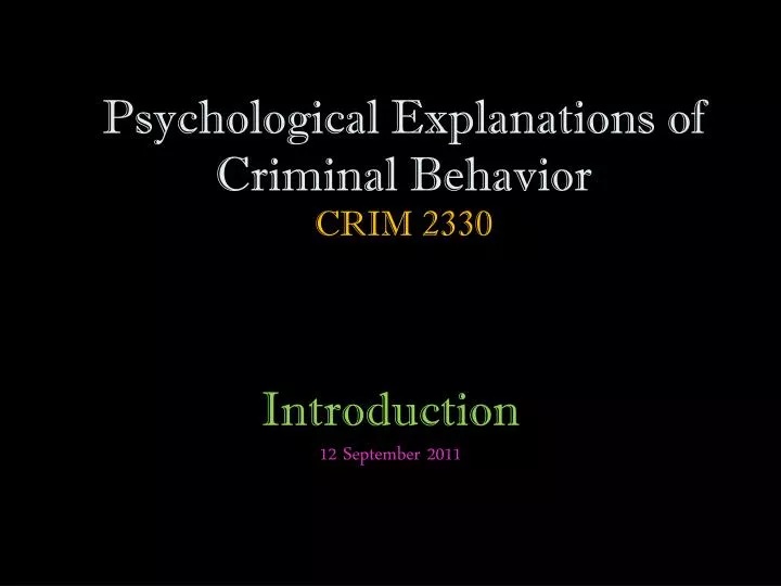 psychological explanations of criminal behavior crim 2330