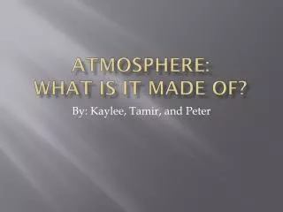 Atmosphere: what is it made of?