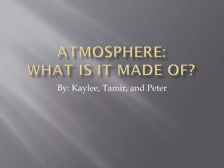 atmosphere what is it made of