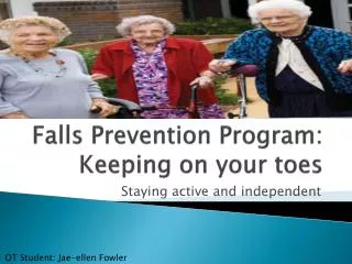 Falls Prevention Program: Keeping on your toes