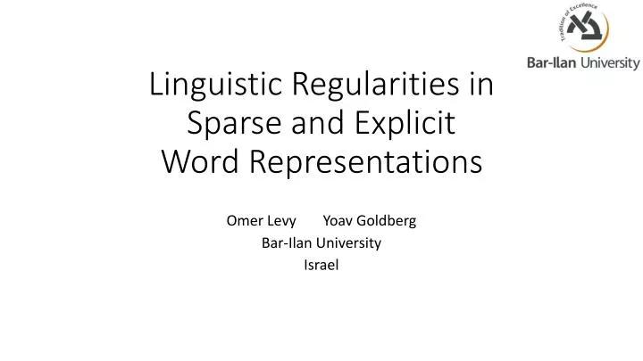 linguistic regularities in sparse and explicit word representations