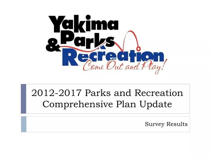 2012 2017 parks and recreation comprehensive plan update