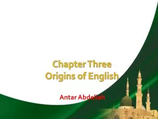 Chapter Three Origins of English