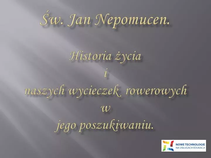 w jan nepomucen historia ycia i naszych wycieczek rowerowych w jego poszukiwaniu