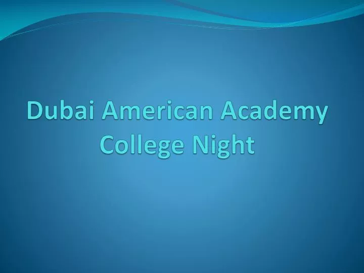 dubai american academy college night