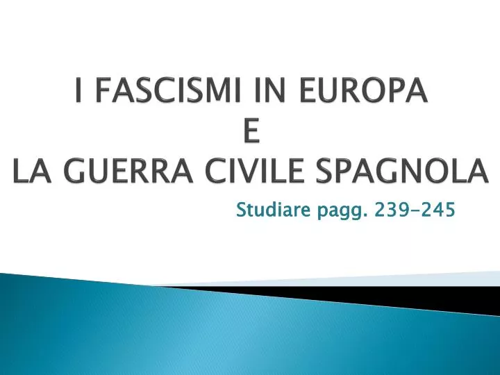 i fascismi in europa e la guerra civile spagnola