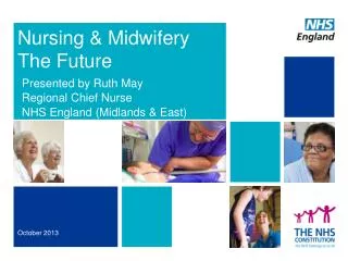 Nursing &amp; Midwifery The Future