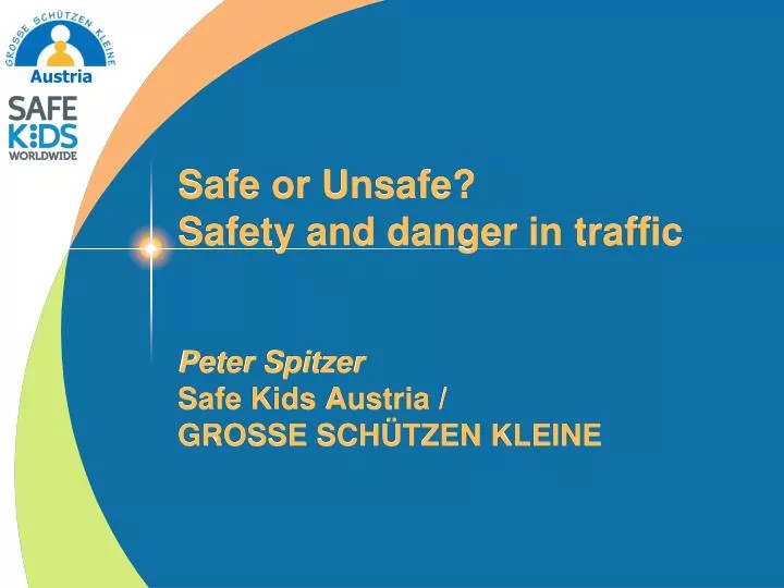 safe or unsafe safety and danger in traffic peter spitzer safe kids austria grosse sch tzen kleine