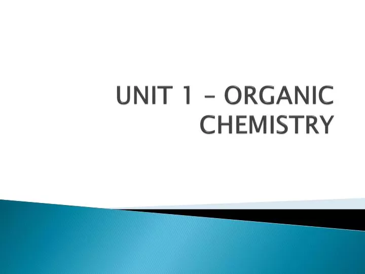 unit 1 organic chemistry