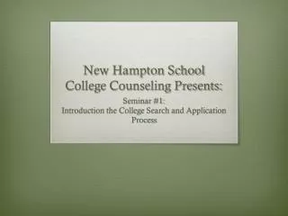 New Hampton School College Counseling Presents: