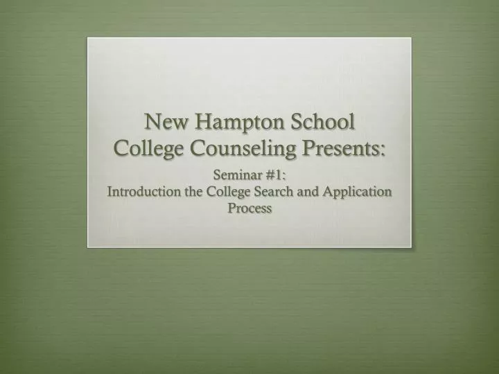 new hampton school college counseling presents