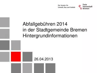 abfallgeb hren 2014 in der stadtgemeinde bremen hintergrundinformationen