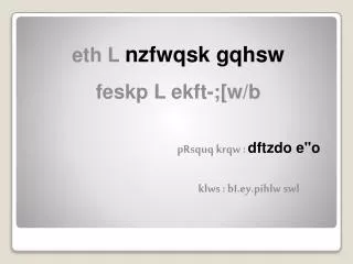 eth L nzfwqsk gqhsw feskp L ekft -;[w/b pRsquq krqw : dftzdo e&quot;o klws : bI.ey.pihlw swl