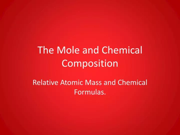 the mole and chemical composition