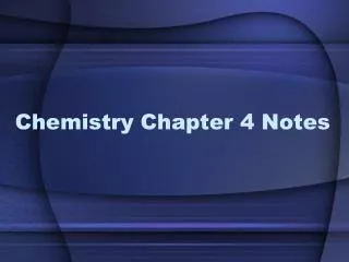 Chemistry Chapter 4 Notes
