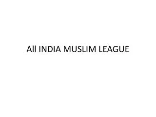 All INDIA MUSLIM LEAGUE