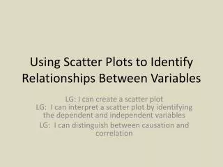 Using Scatter Plots to Identify Relationships Between Variables
