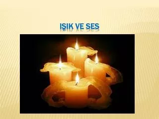 i ik ve ses