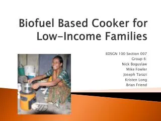 Biofuel Based Cooker for Low-Income Families