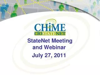 StateNet Meeting and Webinar July 27, 2011