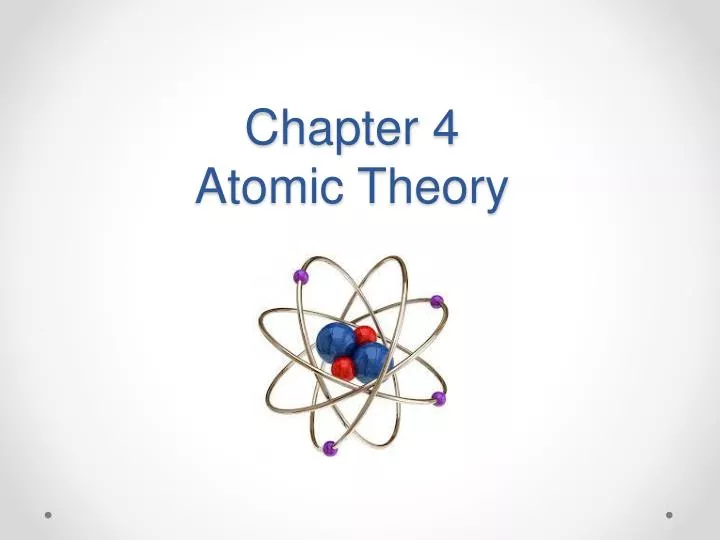 chapter 4 atomic theory