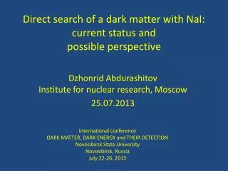 Direct search of a dark matter with NaI : current status and possible perspective