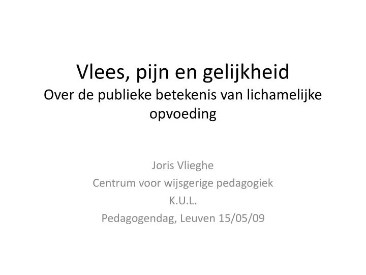 vlees pijn en gelijkheid over de publieke betekenis van lichamelijke opvoeding