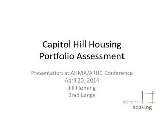Capitol Hill Housing Portfolio Assessment