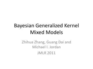 Bayesian Generalized Kernel Mixed Models