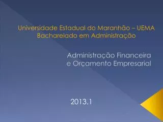 universidade estadual do maranh o uema bacharelado em administra o