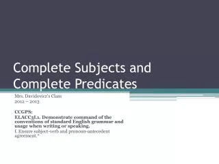 Complete Subjects and Complete Predicates