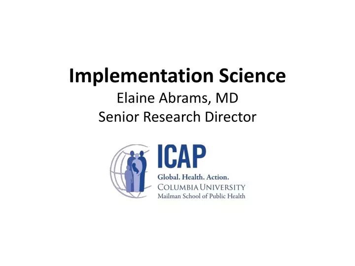 implementation science elaine abrams md senior research director