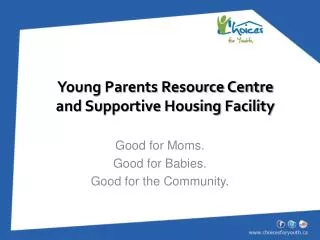 Young Parents Resource Centre and Supportive Housing Facility