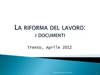 la riforma del lavoro i documenti