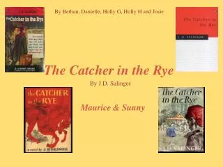 The Catcher in the Rye