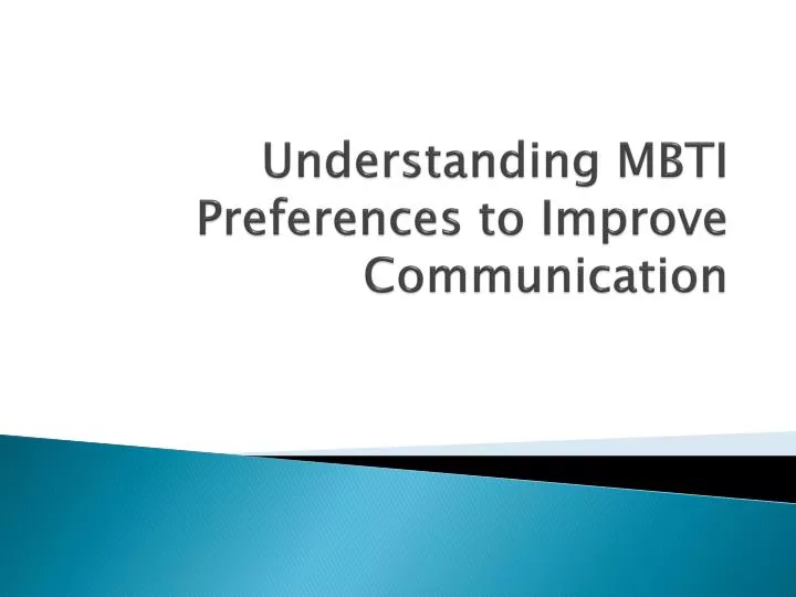 understanding mbti preferences to improve communication