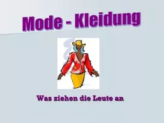 was ziehen die leute an