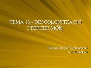 tema 13 descolonitzaci i tercer m n