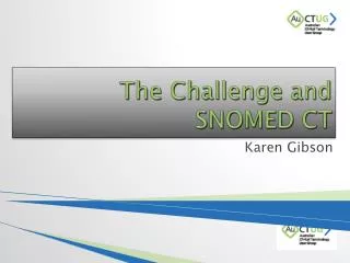 The Challenge and SNOMED CT